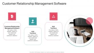 Customer Relationship Management Software In Powerpoint And Google Slides Cpb