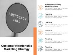 Customer relationship marketing strategy ppt powerpoint presentation visual aids professional cpb