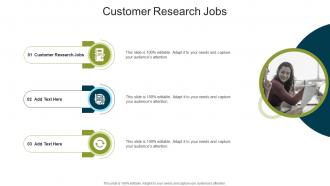 Customer Research Jobs In Powerpoint And Google Slides Cpb