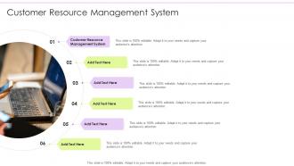 Customer Resource Management System In Powerpoint And Google Slides Cpb