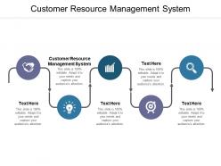 Customer resource management system ppt powerpoint presentation slides inspiration cpb