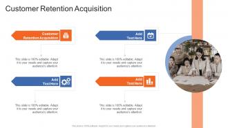 Customer Retention Acquisition In Powerpoint And Google Slides Cpb