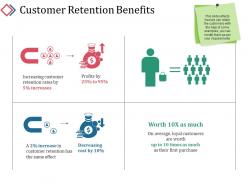 Customer retention benefits powerpoint layout