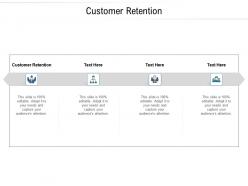 Customer retention ppt powerpoint presentation infographics slideshow cpb