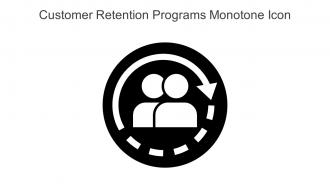 Customer Retention Programs Monotone Icon In Powerpoint Pptx Png And Editable Eps Format