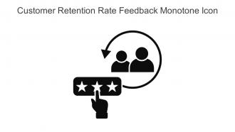 Customer Retention Rate Feedback Monotone Icon In Powerpoint Pptx Png And Editable Eps Format