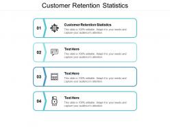 Customer retention statistics ppt powerpoint presentation icon picture cpb