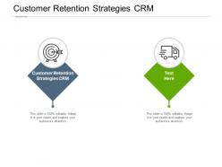 Customer retention strategies crm ppt powerpoint presentation icon templates cpb