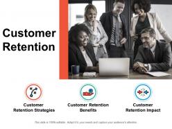 Customer retention strategies impact ppt powerpoint presentation file clipart