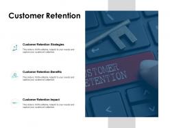 Customer retention strategies ppt powerpoint presentation icon information