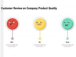 Customer review on company product quality