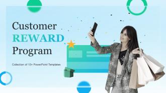 Customer Reward Program Powerpoint Ppt Template Bundles