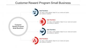 Customer Reward Program Small Business Ppt Powerpoint Presentation Pictures Cpb