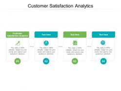 Customer satisfaction analytics ppt powerpoint presentation show example file cpb