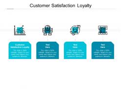 Customer satisfaction loyalty ppt powerpoint presentation gallery themes cpb