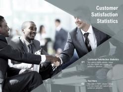 Customer satisfaction statistics ppt powerpoint presentation inspiration show cpb