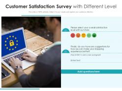 Customer satisfaction survey with different level