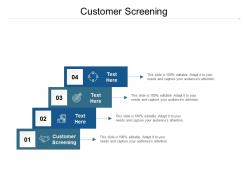 Customer screening ppt powerpoint presentation portfolio demonstration cpb