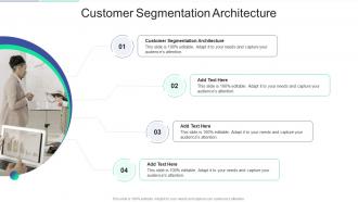 Customer Segmentation Architecture In Powerpoint And Google Slides Cpb