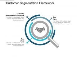 Customer segmentation framework ppt powerpoint presentation infographics model cpb