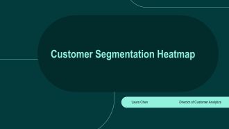 Customer Segmentation Heatmap PPT Demonstration VA