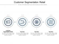 Customer segmentation retail ppt powerpoint presentation file background cpb