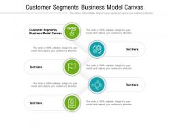 Customer segments business model canvas ppt powerpoint presentation file topics cpb