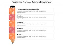 Customer service acknowledgemen ppt powerpoint presentation inspiration cpb