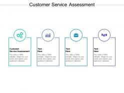 Customer service assessment ppt powerpoint presentation summary gridlines cpb