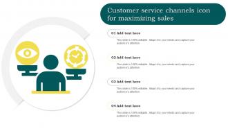 Customer Service Channels Icon For Maximizing Sales