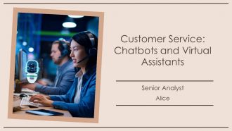 Customer Service Chatbots And Virtual Assistants PPT PowerPoint AT