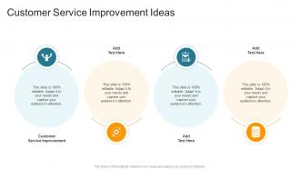 Customer Service Improvement Ideas In Powerpoint And Google Slides Cpb