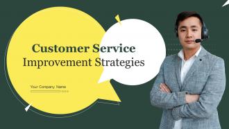 Customer Service Improvement Strategies Powerpoint Ppt Template Bundles DK MM