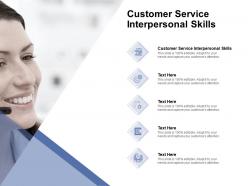 Customer service interpersonal skills ppt powerpoint presentation ideas cpb