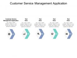 Customer service management application ppt powerpoint presentation professional inspiration cpb