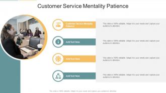 Customer Service Mentality Patience In Powerpoint And Google Slides Cpb