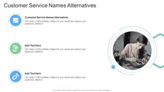 Customer Service Names Alternatives In Powerpoint And Google Slides Cpb