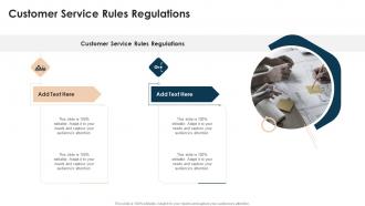 Customer Service Rules Regulations In Powerpoint And Google Slides Cpb