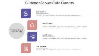 Customer Service Skills Success Ppt Powerpoint Presentation Styles Portfolio Cpb