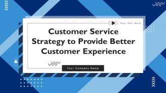 Customer Service Strategy To Provide Better Customer Experience Strategy CD V