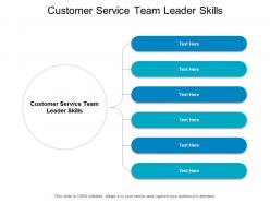 Customer service team leader skills ppt powerpoint presentation styles shapes cpb