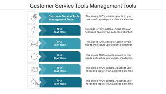 Customer service tools management tools ppt powerpoint presentation infographic slide download cpb