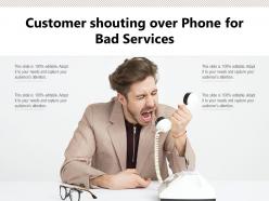 Customer shouting over phone for bad services