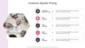 Customer Specific Pricing In Powerpoint And Google Slides Cpb