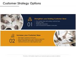 Customer strategy options ppt powerpoint presentation gallery picture