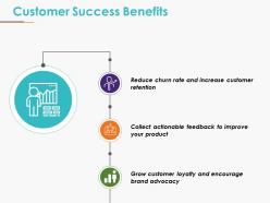Customer success benefits example of ppt