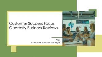Customer Success Focus Quarterly Business Reviews PPT PowerPoint AT