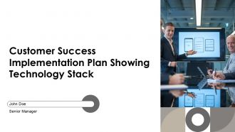 Customer Success Implementation Plan Showing Technology Stack PPT Information AT