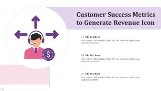 Customer Success Metrics To Generate Revenue Icon