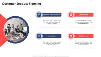 Customer Success Planning In Powerpoint And Google Slides Cpb